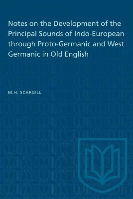 Notes on the Development of the Principal Sounds of Indo-European through Proto-Germanic and West Germanic in Old English book