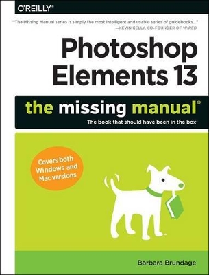 Photoshop Elements 13: The Missing Manual book