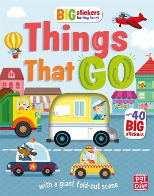 Big Stickers for Tiny Hands: Things That Go book