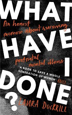 What Have I Done?: 2020’s must read memoir about motherhood and mental health book