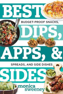 Best Dips, Apps, & Sides book