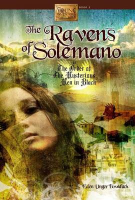 The Ravens of Solemano or the Order of the Mysterious Men in Black book