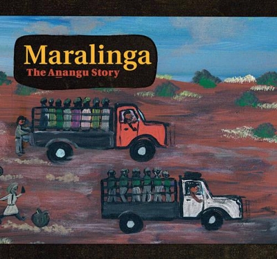 Maralinga, the Anangu Story book