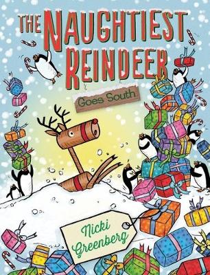 Naughtiest Reindeer Goes South book