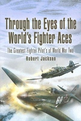 Through the Eyes of the World's Fighter Aces book