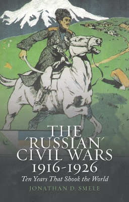 'Russian' Civil Wars 1916-1926 book