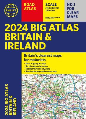 2024 Philip's Big Road Atlas Britain & Ireland: A3 Paperback book