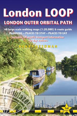 London LOOP Trailblazer Walking Guide: London Outer Orbital Path book