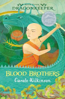 Dragonkeeper 4: Blood Brothers by Carole Wilkinson