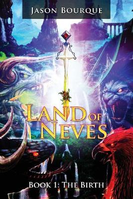 Land of Neves: The Birth Book 1 book