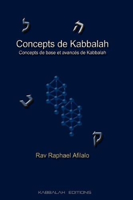 Concepts De Kabbalah by Rabbi Raphael Afilalo