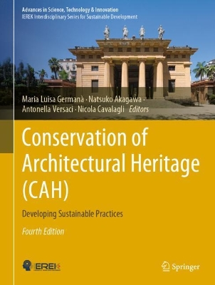 Conservation of Architectural Heritage (CAH): Developing Sustainable Practices by Antonella Versaci