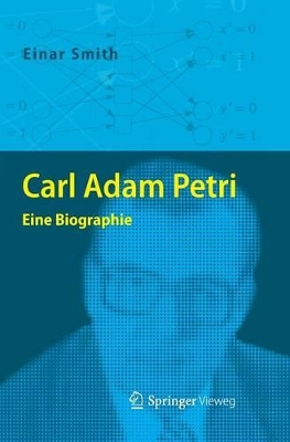 Carl Adam Petri: Eine Biographie book