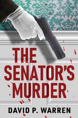 The Senator's Murder book