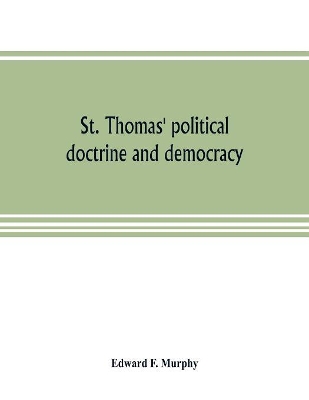 St. Thomas' political doctrine and democracy book