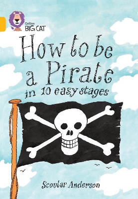 How to be a Pirate by Scoular Anderson