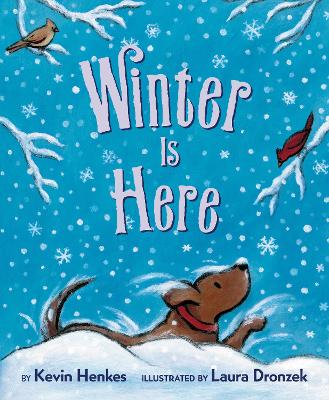 Winter Is Here Board Book by Kevin Henkes