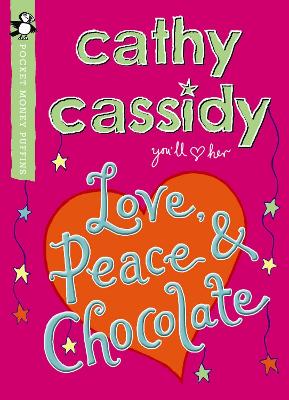 Love, Peace and Chocolate (Pocket Money Puffin) book