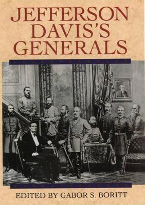 Jefferson Davis's Generals by Gabor S. Boritt