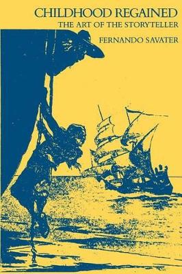 Childhood Regained: The Art of the Storyteller book