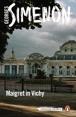 Maigret in Vichy: Inspector Maigret #68 book