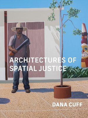 Architectures of Spatial Justice book