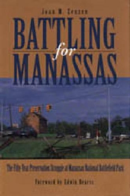 Battling for Manassas by Joan M. Zenzen