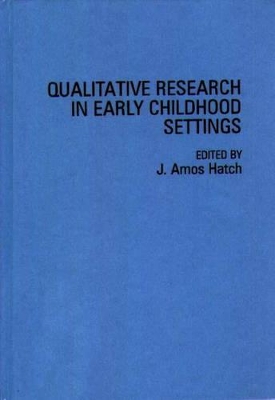 Qualitative Research in Early Childhood Settings book