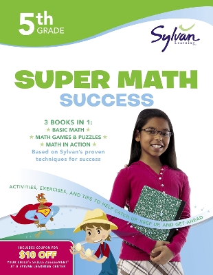 Fifth Grade Super Math Success (Sylvan Super Workbooks) book