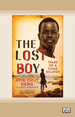 The Lost Boy by Ayik Chut Deng