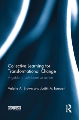 Collective Learning for Transformational Change: A Guide to Collaborative Action book