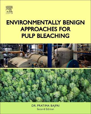 Environmentally Benign Approaches for Pulp Bleaching book