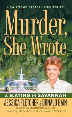 Murder, She Wrote: A Slaying In Savannah book