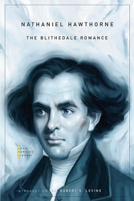 The Blithedale Romance by Nathaniel Hawthorne