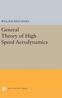 General Theory of High Speed Aerodynamics book