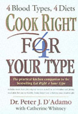 Cook Right 4 Your Type by Dr Peter D'Adamo