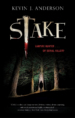 Stake by Kevin J. Anderson