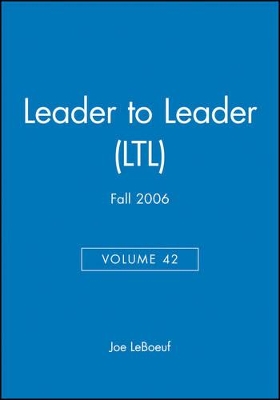 Leader to Leader (LTL) by Joe LeBoeuf