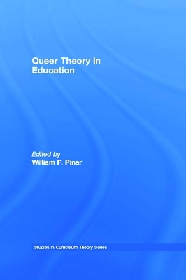 Queer Theory in Education by William F. Pinar
