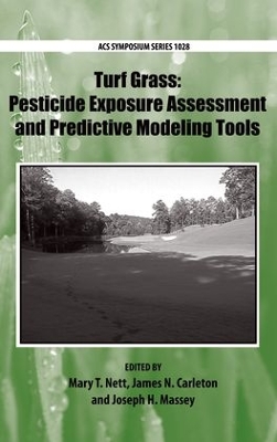 Turf Grass: Pesticide Exposure Assessment and Predictive Modeling Tools book