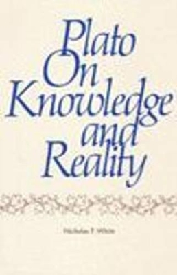 Plato on Knowledge and Reality book
