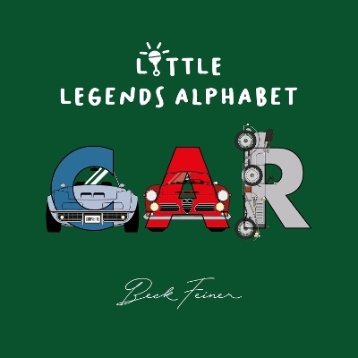 Car Little Legends Alphabet by Beck Feiner