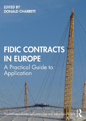 FIDIC Contracts in Europe: A Practical Guide to Application book