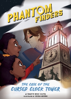 The Case of the Cursed Clock Tower by Brigitte Henry Cooper