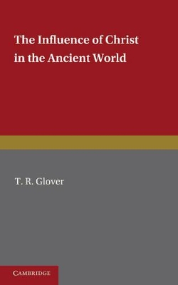 Influence of Christ in the Ancient World book