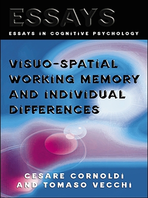 Visuo-spatial Working Memory and Individual Differences by Cesare Cornoldi