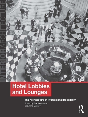 Hotel Lobbies and Lounges: The Architecture of Professional Hospitality book