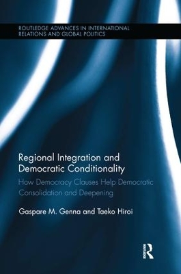 Regional Integration and Democratic Conditionality by Gaspare M. Genna