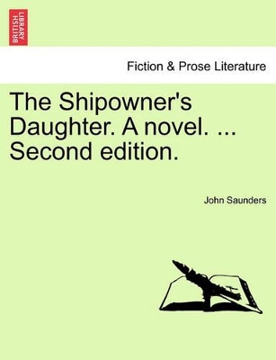 The Shipowner's Daughter. a Novel. ... Second Edition. book