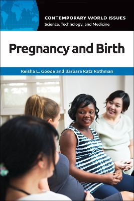 Pregnancy and Birth: A Reference Handbook by Keisha L. Goode
